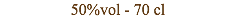50%vol - 70 cl